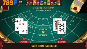 Cách chơi baccarat