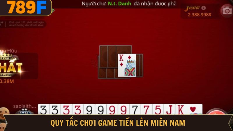 Các nguyên tắc chơi tiến lên cơ bản nhất