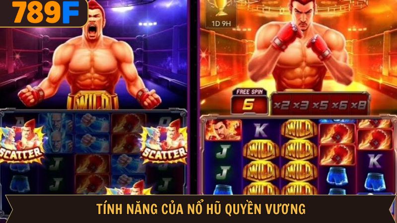 Các tính năng đặc sắc trong trò chơi nổ hũ Quyền Vương