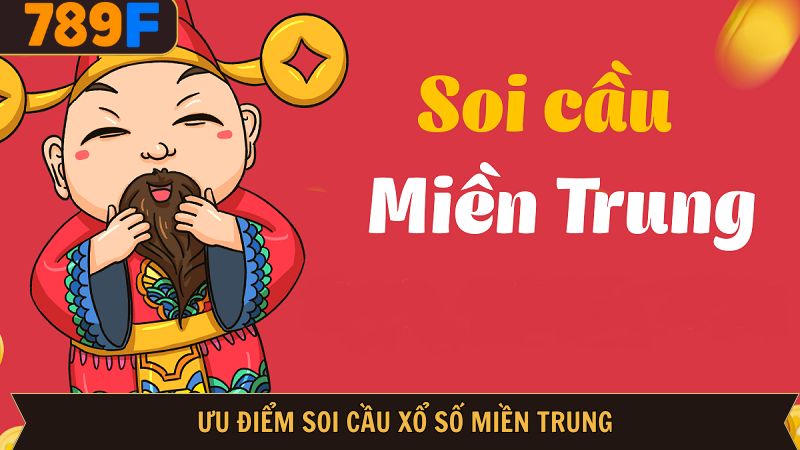 Lý do nên soi cầu xổ số miền Trung hôm nay tại nhà cái