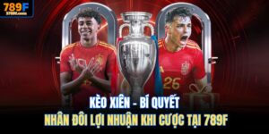 Kèo xiên tại 789F